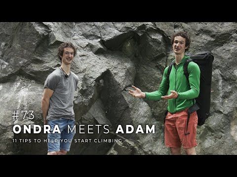 11 Tips to Help You Start Climbing / Ondra Meets Adam