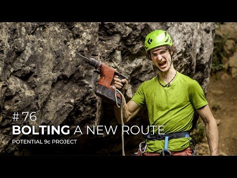 Bolting a New Route / Potential 9c Project